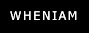 WHENIAM