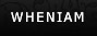 WHENIAM
