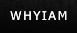 WHYIAM