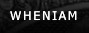 WHENIAM