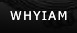 WHYIAM