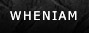 WHENIAM